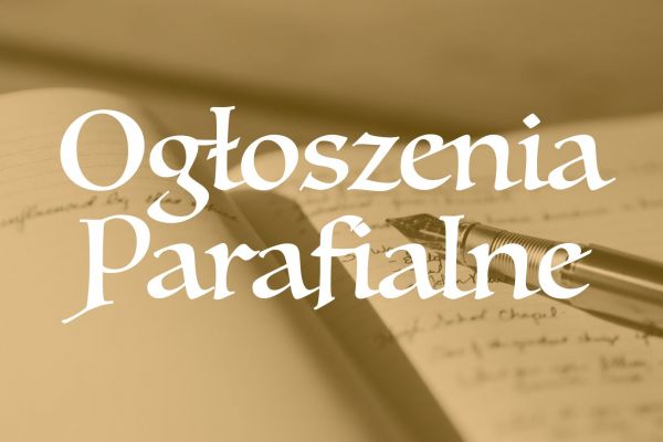 OGŁOSZENIA PARAFIALNE 